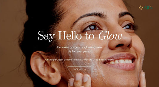 Alfis Night Cream Benefits for Men & Women